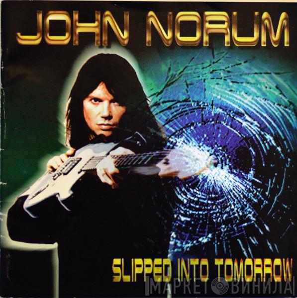 John Norum - Slipped Into Tomorrow
