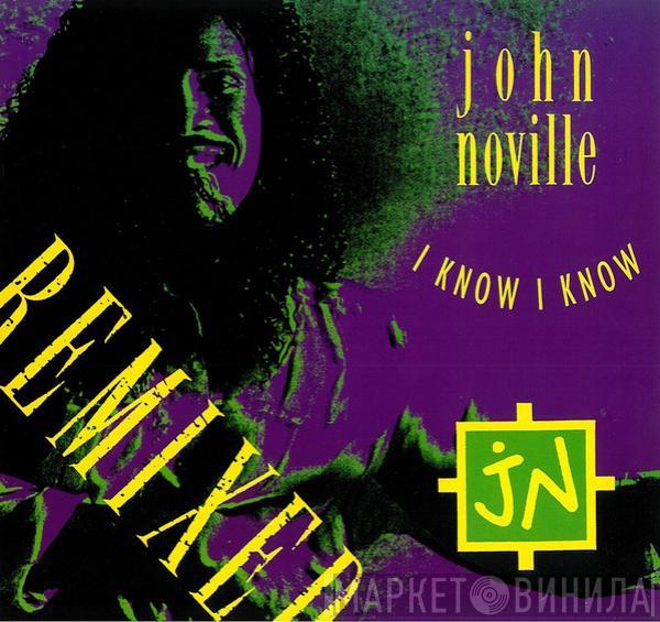John Noville - I Know I Know (Remixed)