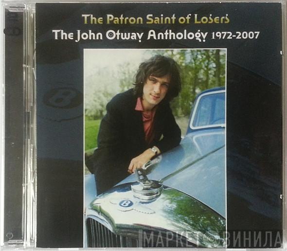 John Otway - The Patron Saint Of Losers