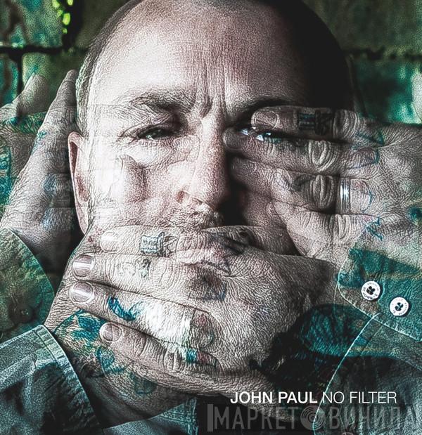 John Paul  - No Filter