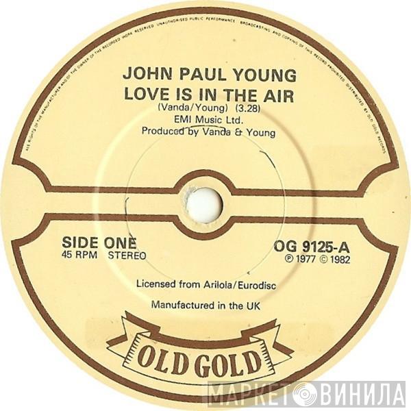 John Paul Young  - Love Is In The Air / Love You So Bad It Hurts
