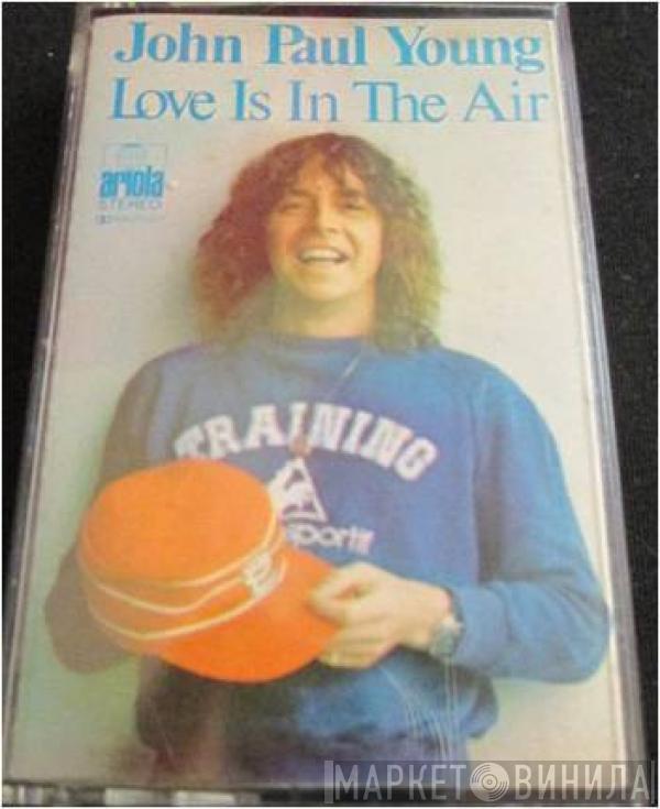  John Paul Young  - Love Is In The Air