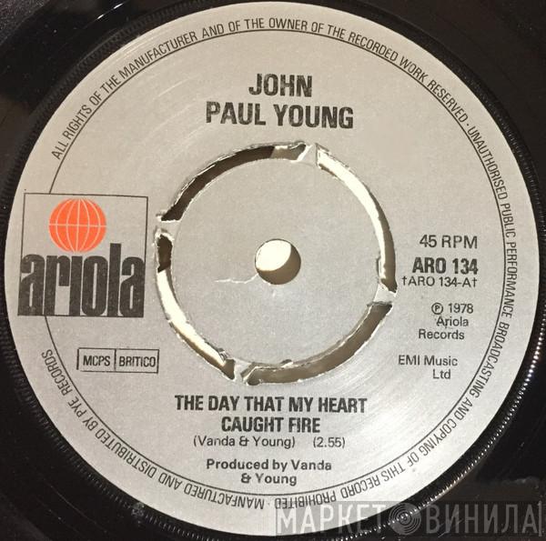 John Paul Young - The Day That My Heart Caught Fire