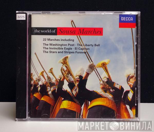 John Philip Sousa, The Band Of The Grenadier Guards, Philip Jones Brass Ensemble, Elgar Howarth - The World Of Sousa Marches