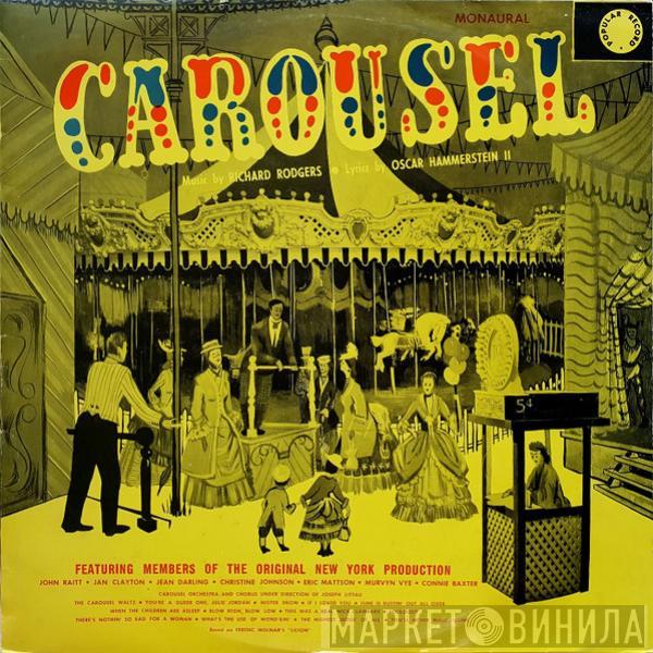 • John Raitt • Jan Clayton • Jean Darling • Christine Johnson • Eric Mattson  • Murvyn Vye , Connie Baxter , Carousel Chorus And Orchestra  Joseph Littau  - Carousel