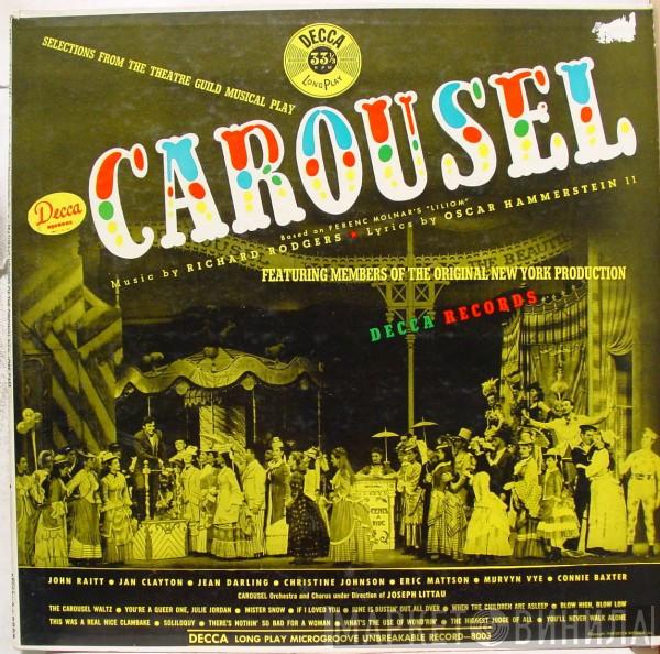 - John Raitt - Jan Clayton - Jean Darling - Christine Johnson - Eric Mattson  - Murvyn Vye , Connie Baxter  Carousel Chorus And Orchestra  - Carousel