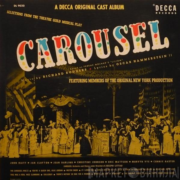- John Raitt - Jan Clayton - Jean Darling - Christine Johnson - Eric Mattson  - Murvyn Vye , Connie Baxter  Carousel Chorus And Orchestra  - Carousel