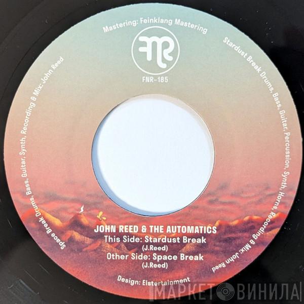 John Reed & The Automatics - Stardust Break