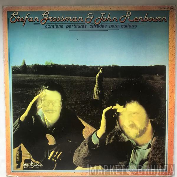 John Renbourn & Stefan Grossman - Stefan Grossman & John Renbourn