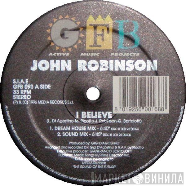  John Robinson   - I Believe