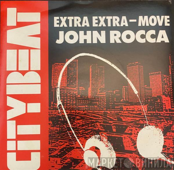  John Rocca  - Extra Extra  / Move
