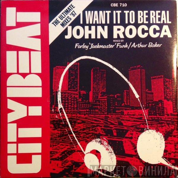 John Rocca - I Want It To Be Real (The Ultimate Mixes '87)