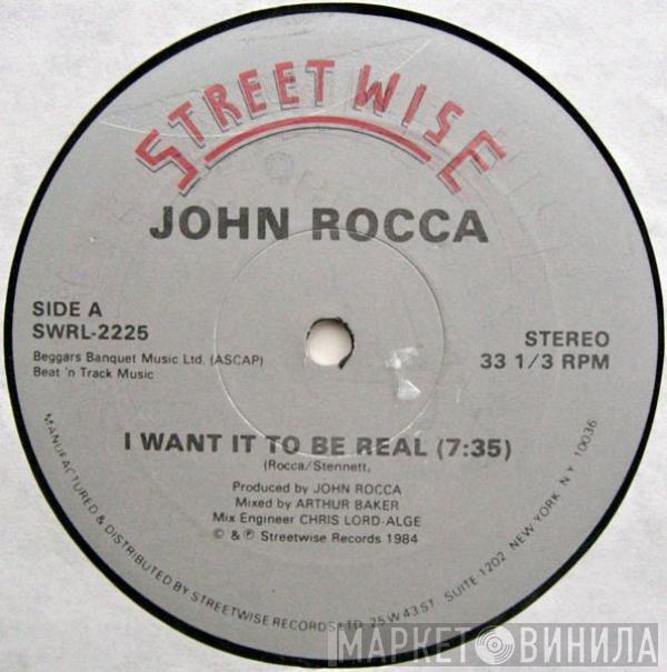  John Rocca  - I Want It To Be Real