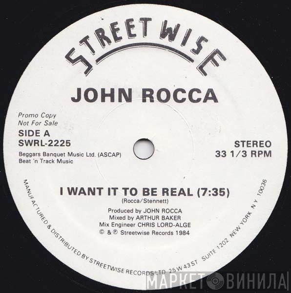  John Rocca  - I Want It To Be Real