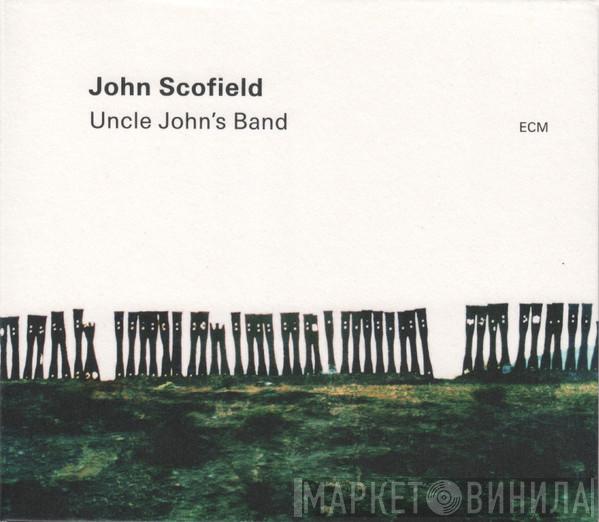 John Scofield - Uncle John's Band