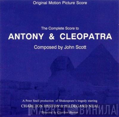  John Scott  - Antony & Cleopatra (The Complete Original Motion Picture Score)