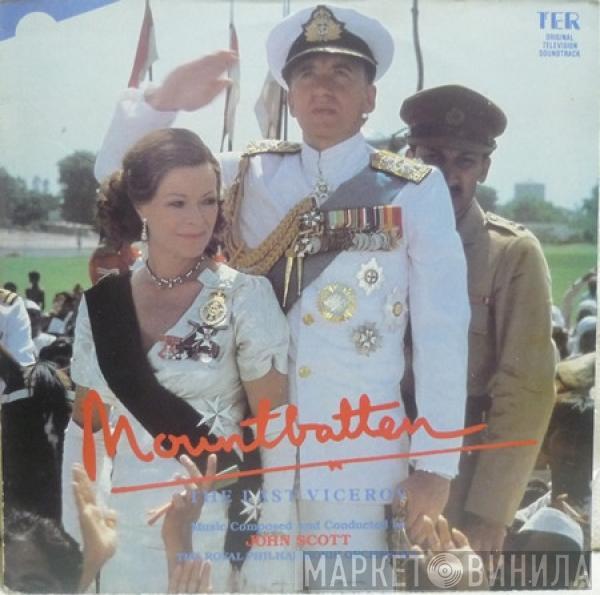  John Scott  - Mountbatten: The Last Viceroy
