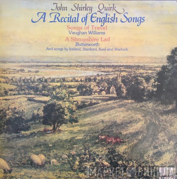 John Shirley-Quirk, Ralph Vaughan Williams, George Butterworth - A Recital Of English Songs
