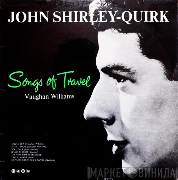 John Shirley-Quirk, Viola Tunnard, Ralph Vaughan Williams - Songs Of Travel