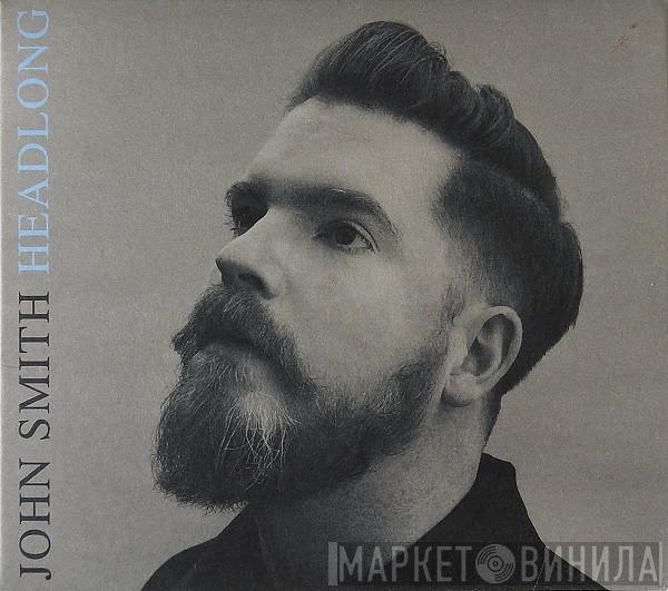 John Smith  - Headlong
