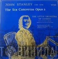 - John Stanley   The Little Orchestra Of London  - The Six Concertos Opus 2