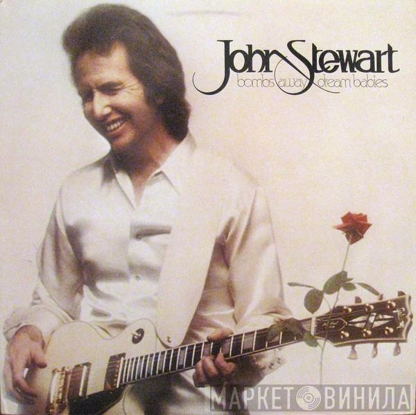 John Stewart  - Bombs Away Dream Babies