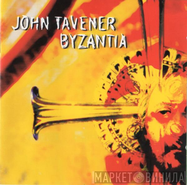 John Tavener - Byzantia