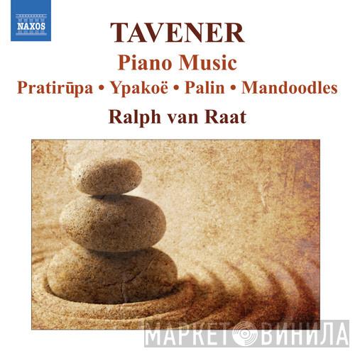 John Tavener, Ralph van Raat - Piano Music