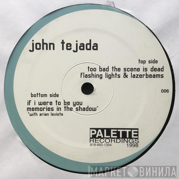 John Tejada - If I Were To Be You