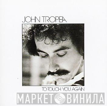 John Tropea - To Touch You Again