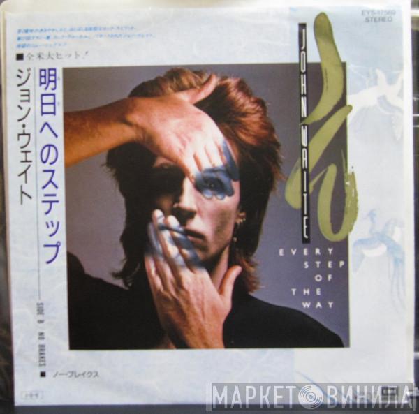  John Waite  - Every Step Of The Way