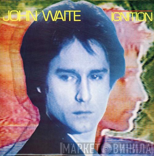 John Waite - Ignition
