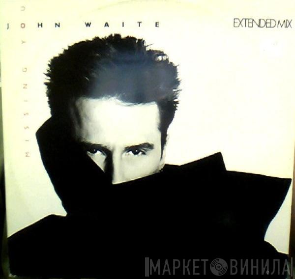  John Waite  - Missing You