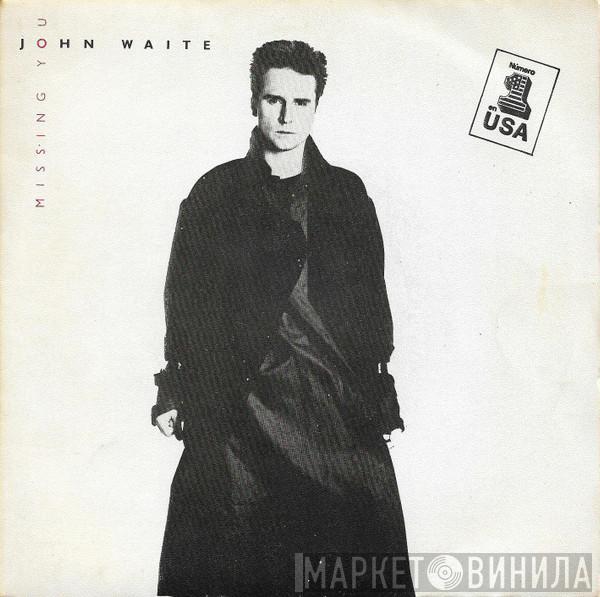 John Waite  - Missing You