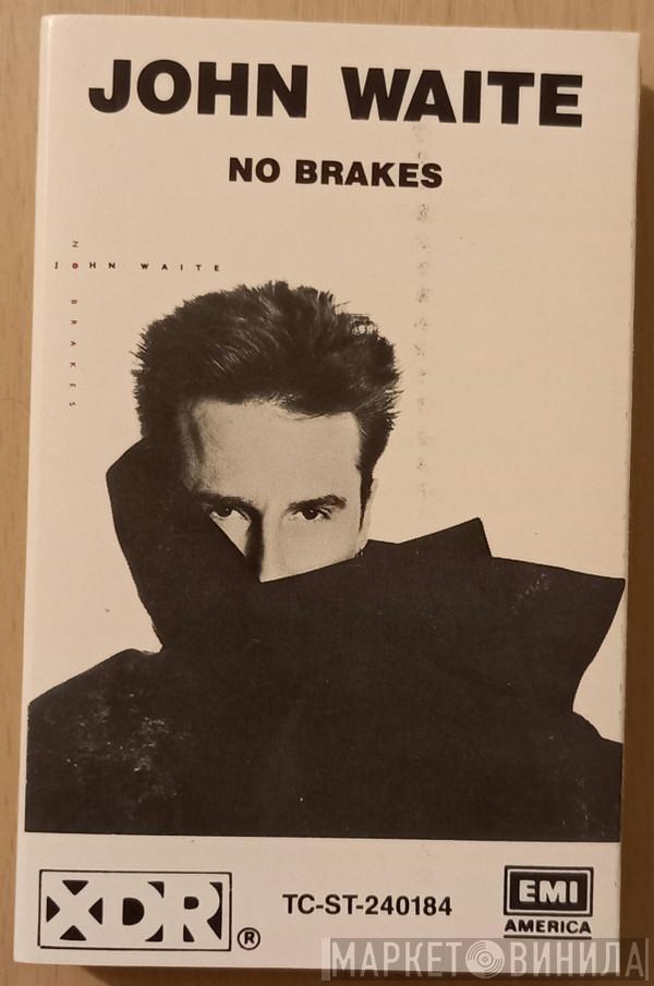  John Waite  - No Brakes