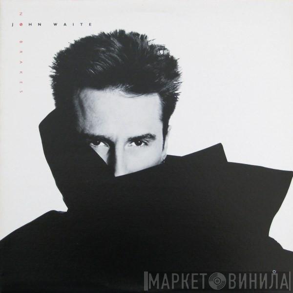  John Waite  - No Brakes