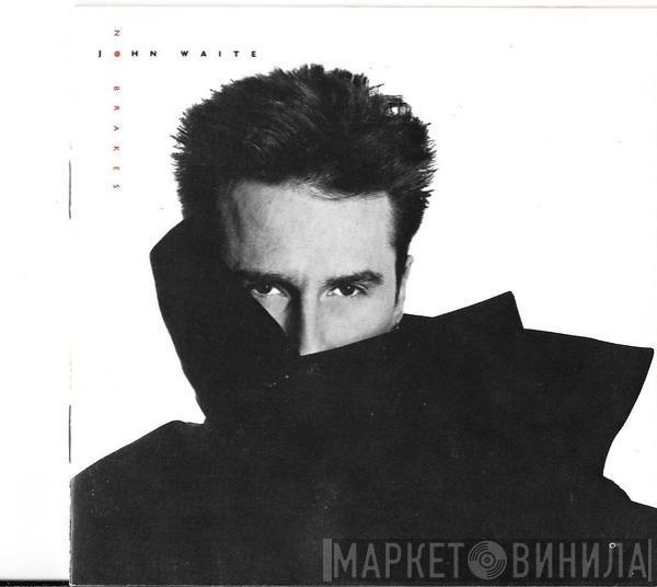  John Waite  - No Brakes