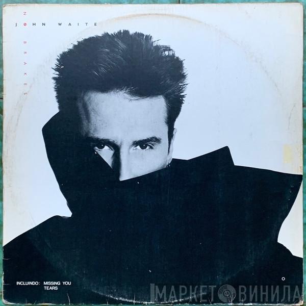  John Waite  - No Brakes