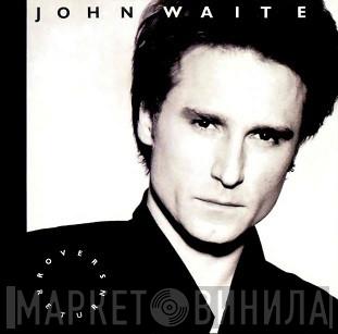  John Waite  - Rover's Return