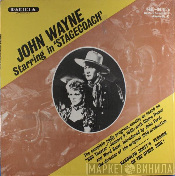 John Wayne, Randolph Scott  - Stagecoach