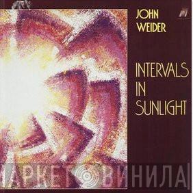 John Weider - Intervals In Sunlight