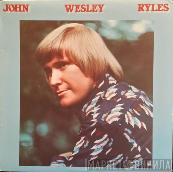John Wesley Ryles - John Wesley Ryles