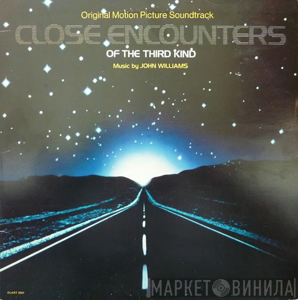 John Williams  - Close Encounters Of The Third Kind (Original Motion Picture Soundtrack)