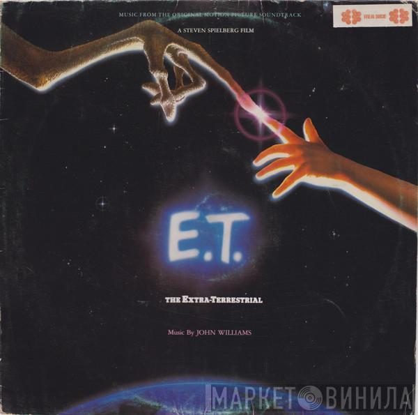 John Williams  - E.T. The Extra-Terrestrial (Music From The Original Motion Picture Soundtrack)