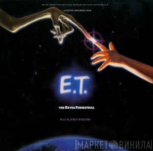  John Williams   - E.T. The Extra-Terrestrial (Music From The Original Motion Picture Soundtrack)