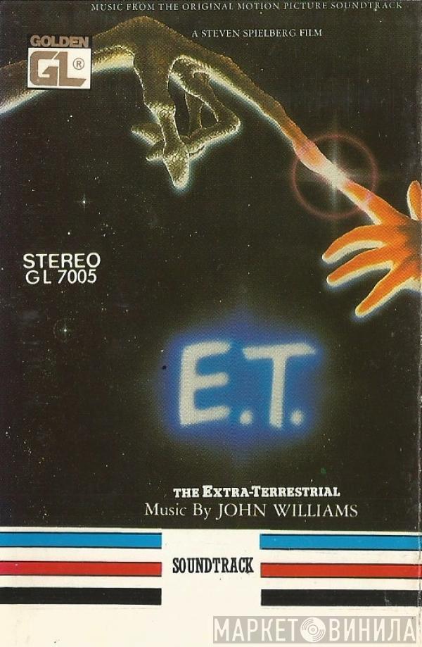  John Williams   - E.T. The Extra-Terrestrial (Music From The Original Motion Picture Soundtrack)
