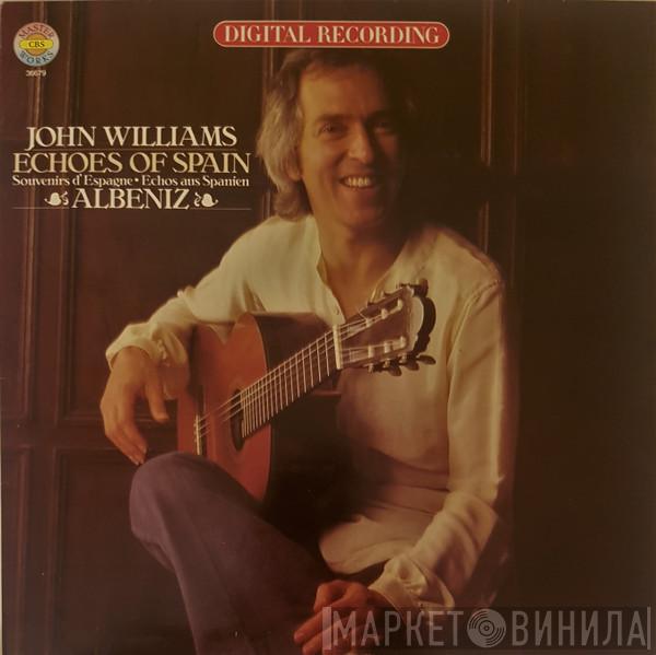  John Williams   - Echoes Of Spain - Albeniz