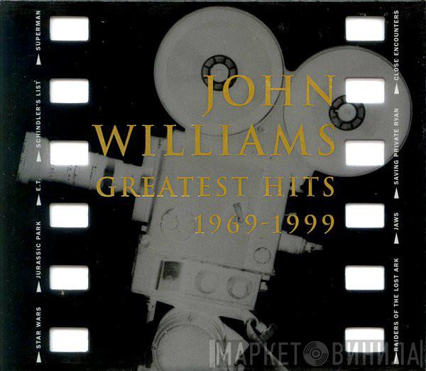 John Williams  - Greatest Hits 1969-1999