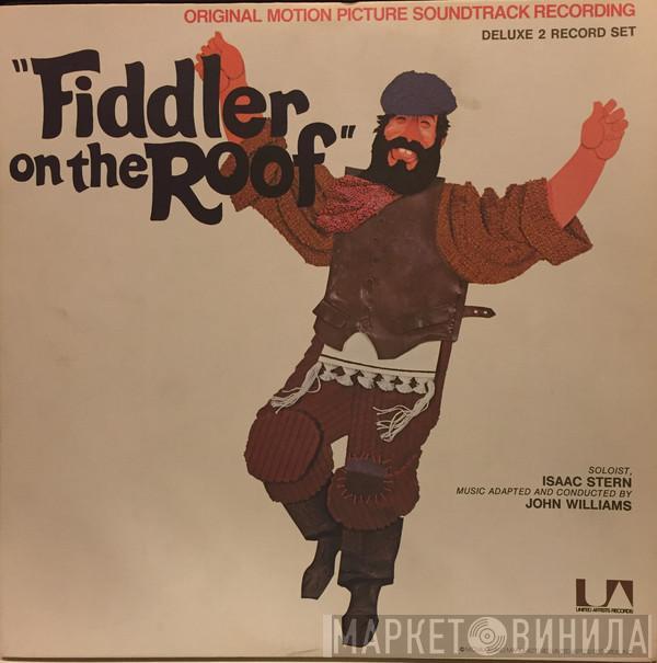 , John Williams   Isaac Stern  - Fiddler On The Roof (Original Motion Picture Soundtrack Recording)