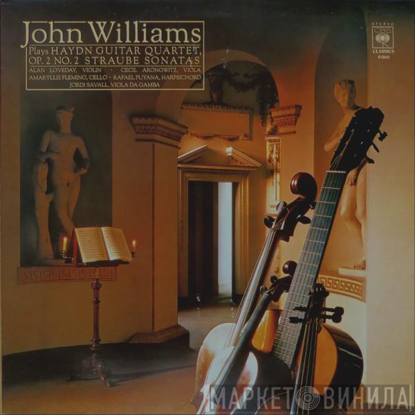 John Williams , Joseph Haydn, Rudolf Straube - John Williams Plays Haydn Guitar Quartet, Op. 2 No. 2 Straube Sonatas